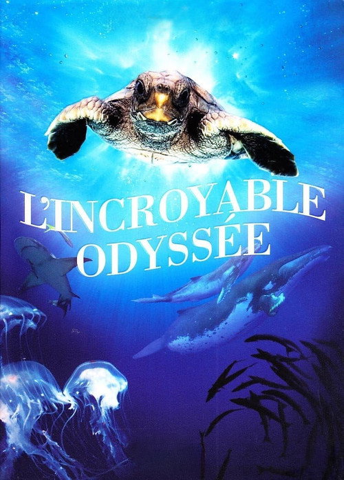 L'incroyable odyssée