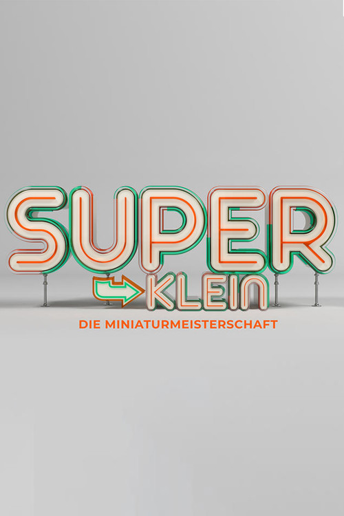 Superklein - Die Miniaturmeisterschaft