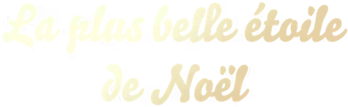 La Plus Belle Étoile de Noël logo