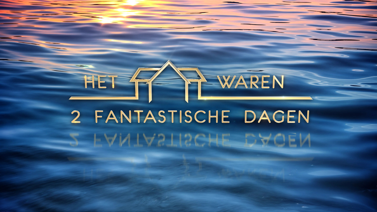 Het Waren 2 Fantastische Dagen