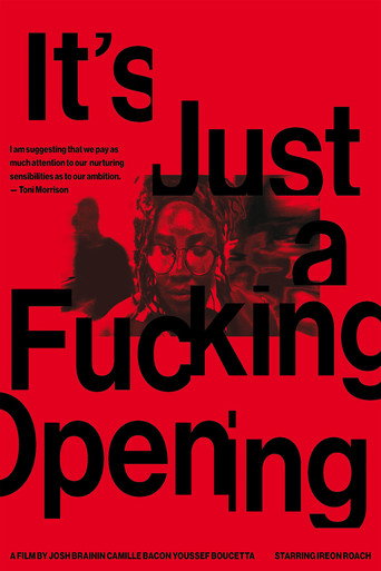 It's Just a Fucking Opening