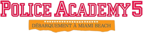 Police Academy 5 : Débarquement à Miami Beach logo