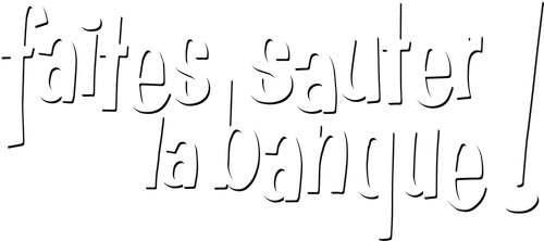Faites sauter la banque ! logo