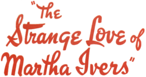 The Strange Love of Martha Ivers logo