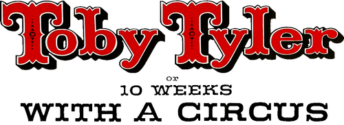Toby Tyler or Ten Weeks with a Circus logo