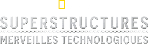Superstructures : Merveilles technologiques logo