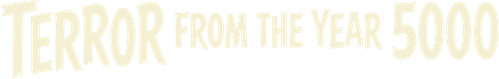 Terror from the Year 5000 logo