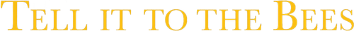 Tell It to the Bees logo