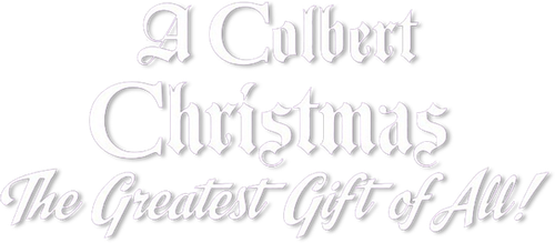 A Colbert Christmas: The Greatest Gift of All! logo