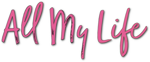 All My Life logo