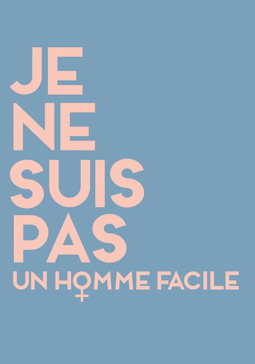 Je ne suis pas un homme facile