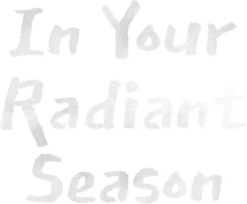 In Your Radiant Season logo