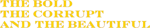 The Bold, the Corrupt and the Beautiful logo