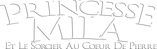 Princesse Mila et le sorcier au cœur de pierre logo