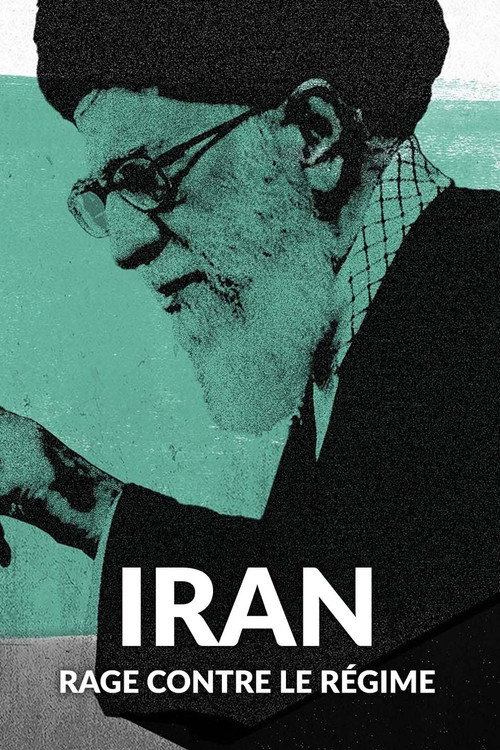 Iran - Rage contre le régime