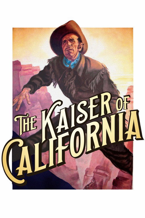 The Kaiser of California