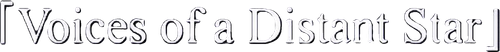 Voices of a Distant Star logo
