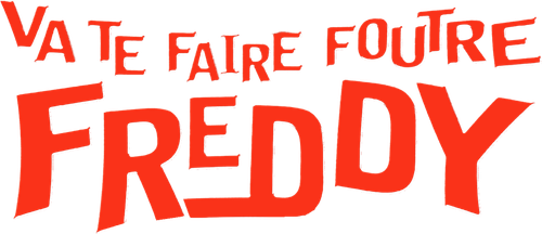 Va te faire foutre Freddy logo